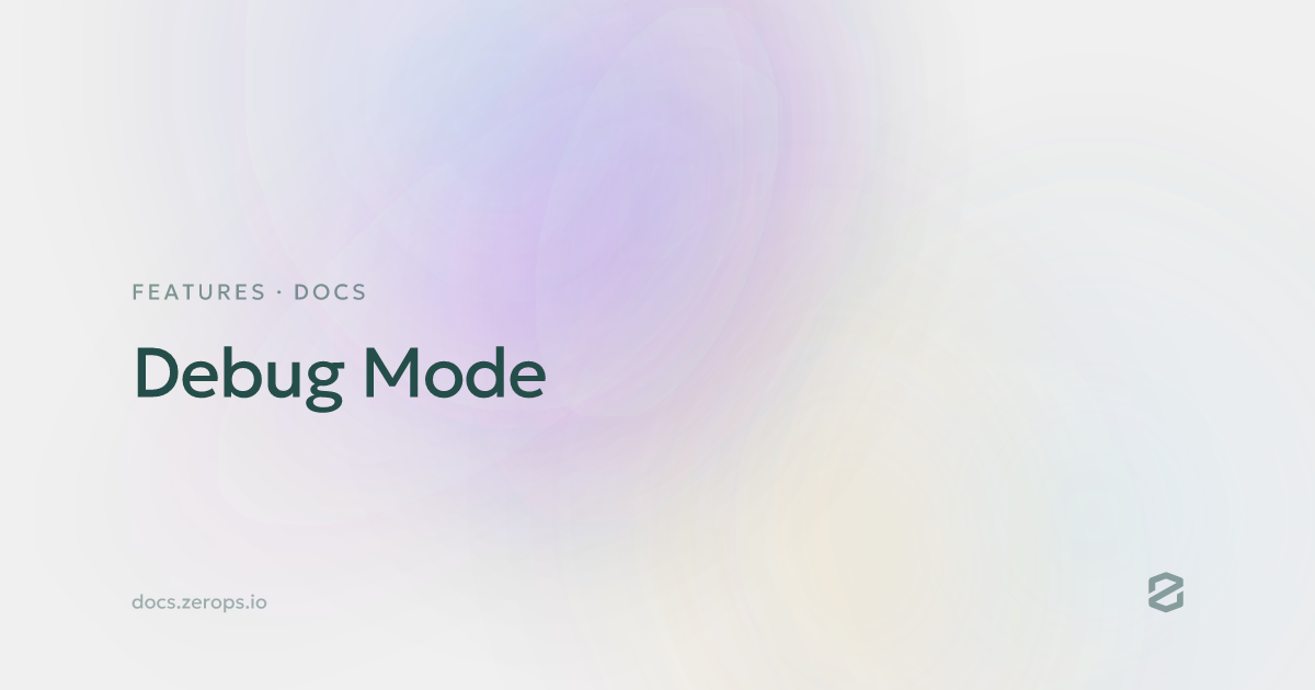 Debug Mode